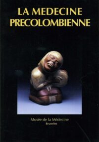 La Médecine précolombienne
